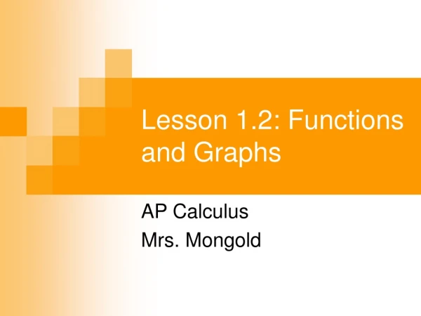 Lesson 1.2: Functions and Graphs