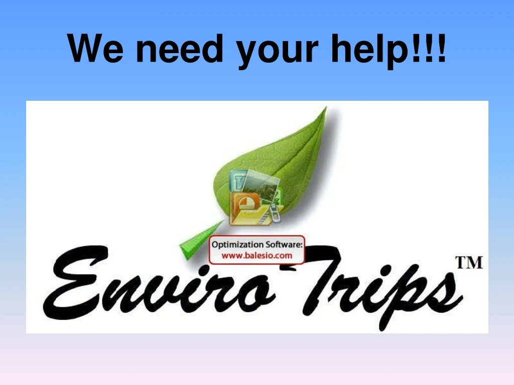 we need your help