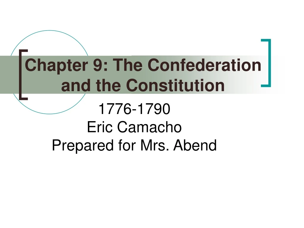 chapter 9 the confederation and the constitution