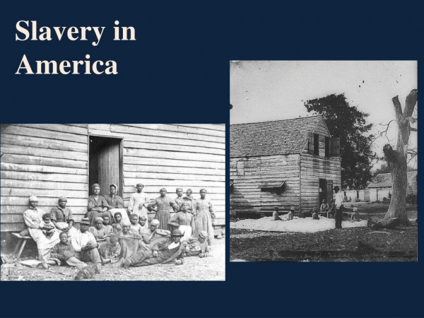 Slavery in America