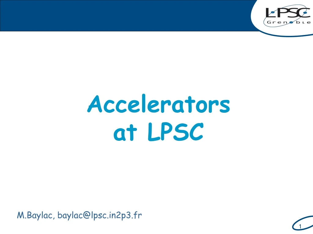 accelerators at lpsc
