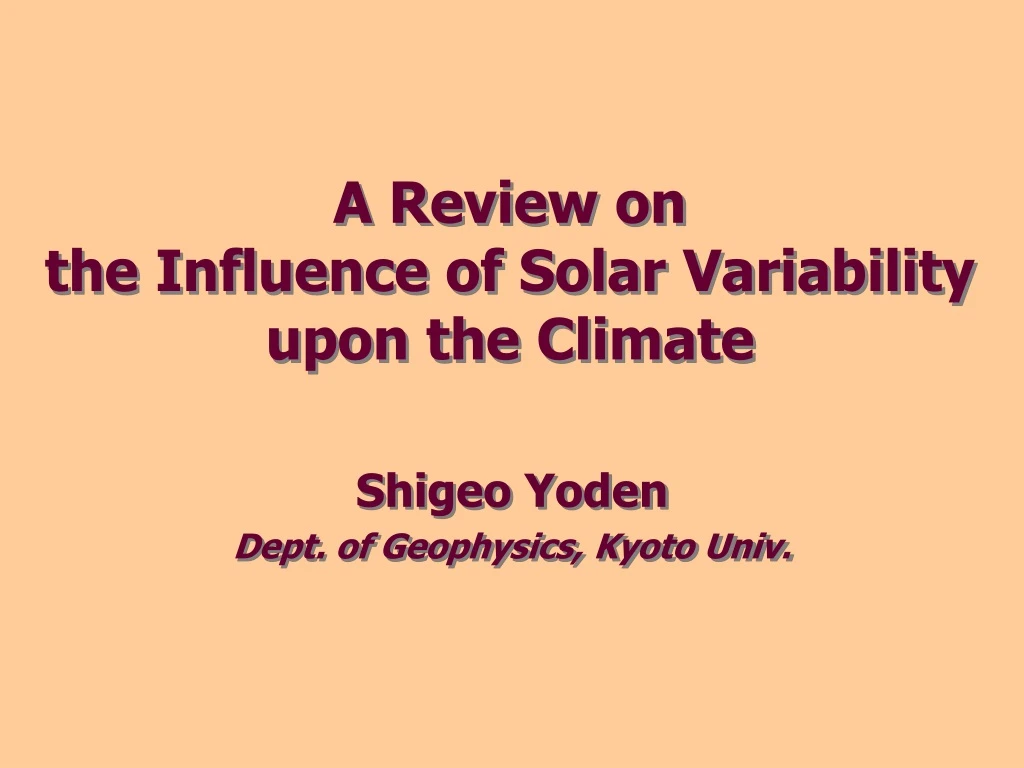 a review on the influence of solar variability upon the climate