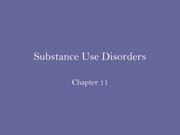 Substance Use Disorders