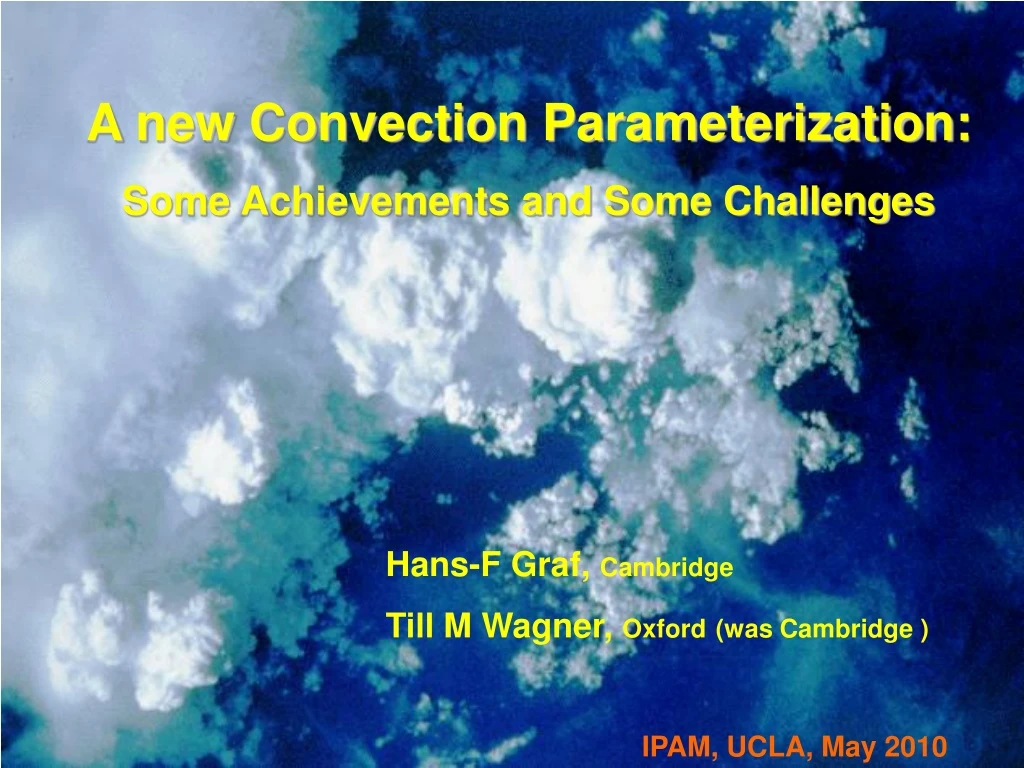 a new convection parameterization some