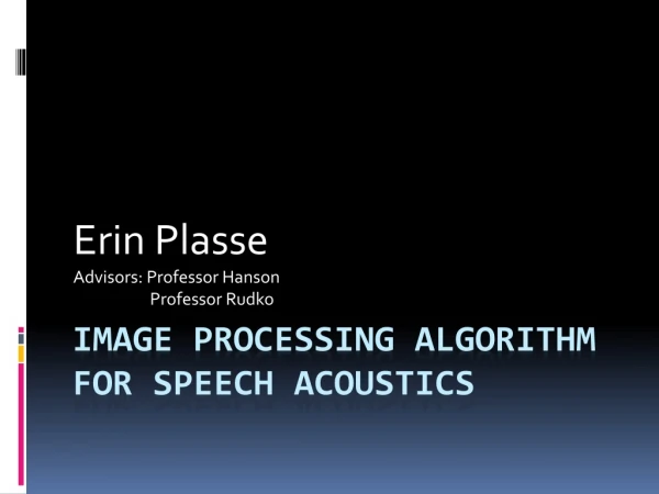 Image Processing Algorithm for Speech Acoustics