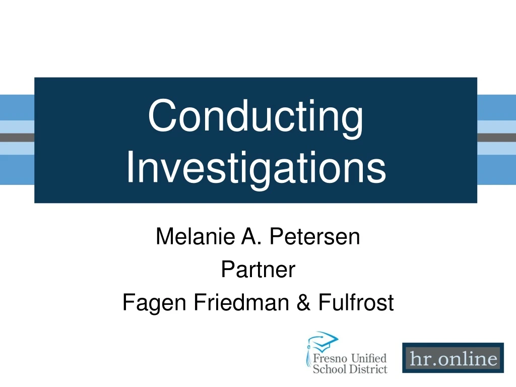 conducting investigations