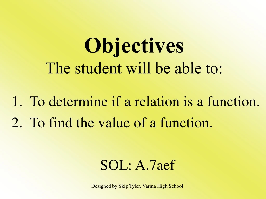 objectives the student will be able to