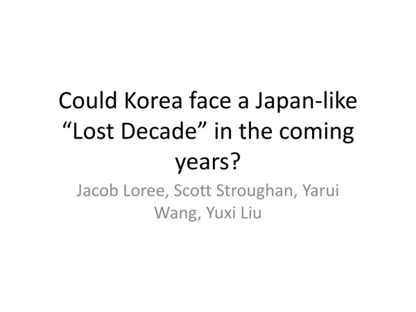 Could Korea face a Japan-like “Lost Decade” in the coming years?