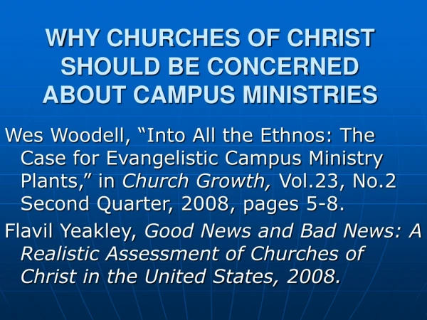 WHY CHURCHES OF CHRIST SHOULD BE CONCERNED ABOUT CAMPUS MINISTRIES