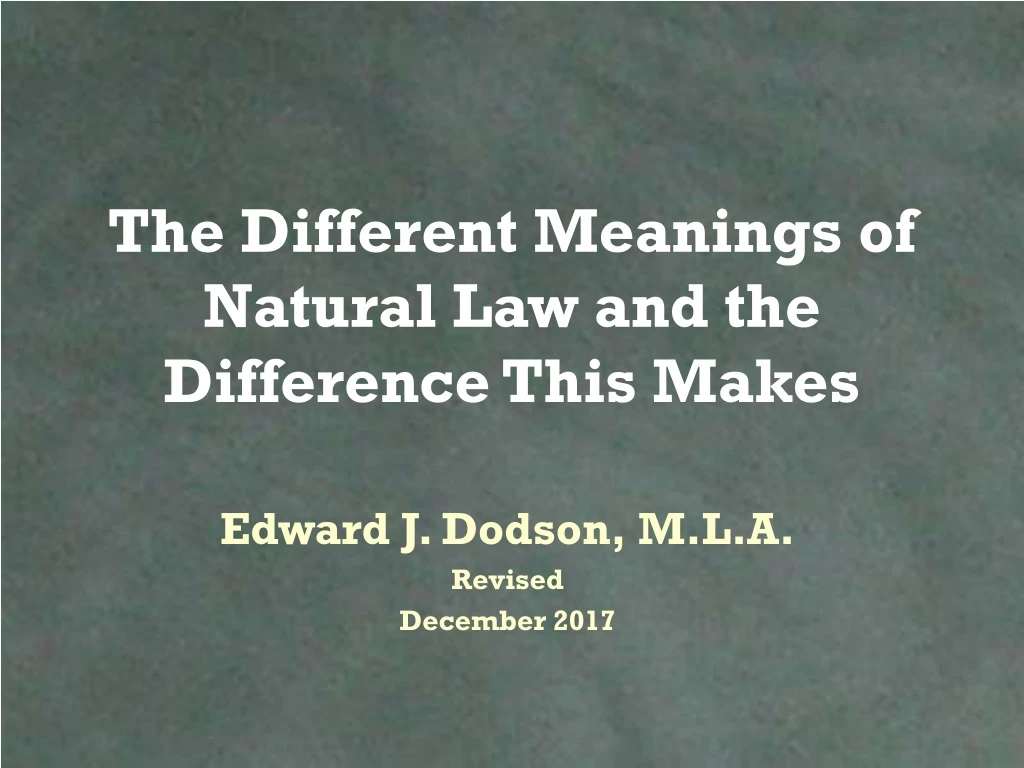 the different meanings of natural law and the difference this makes