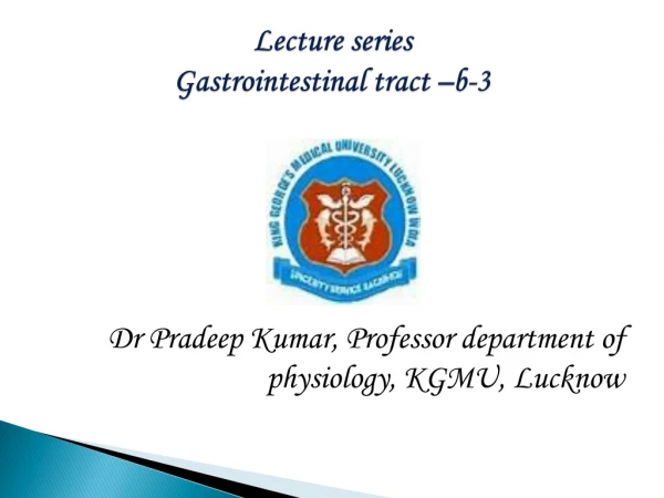 Lecture series  Gastrointestinal tract –b-3