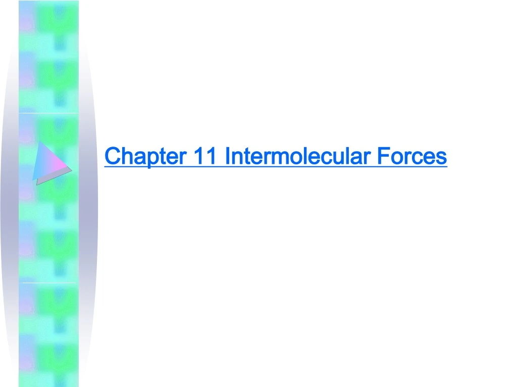 chapter 11 intermolecular forces