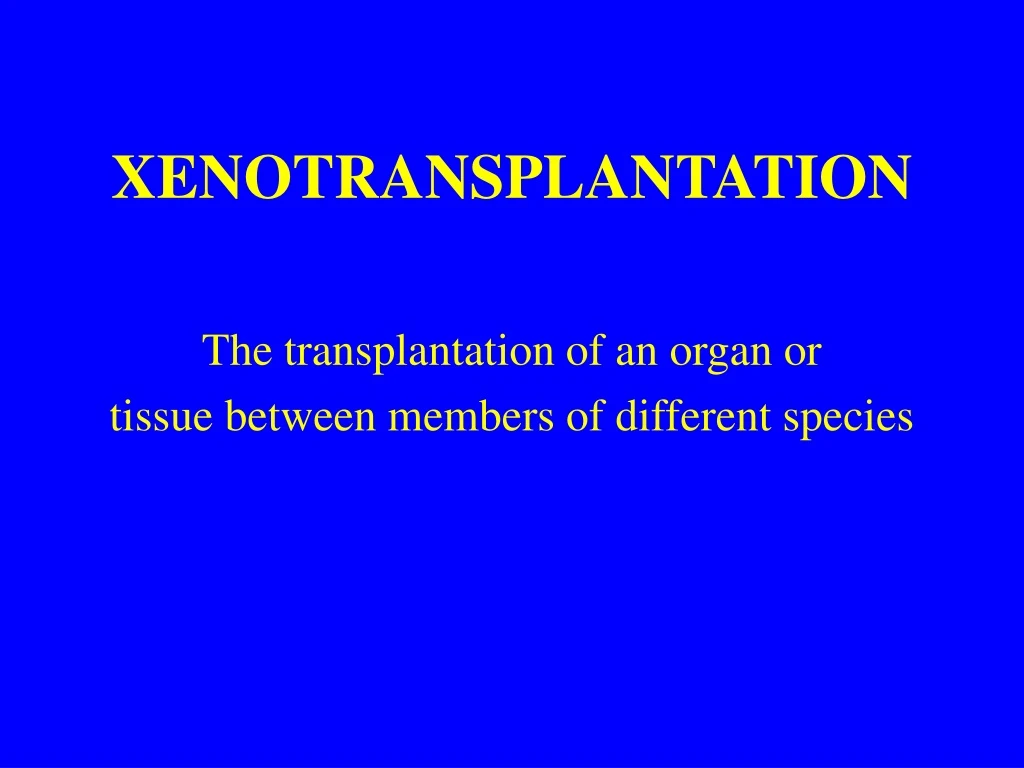 xenotransplantation