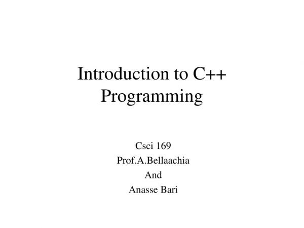 Introduction to C++  Programming