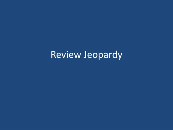 Review Jeopardy