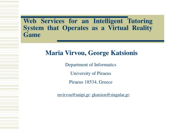 Web Services for an Intelligent Tutoring System that Operates as a Virtual Reality Game