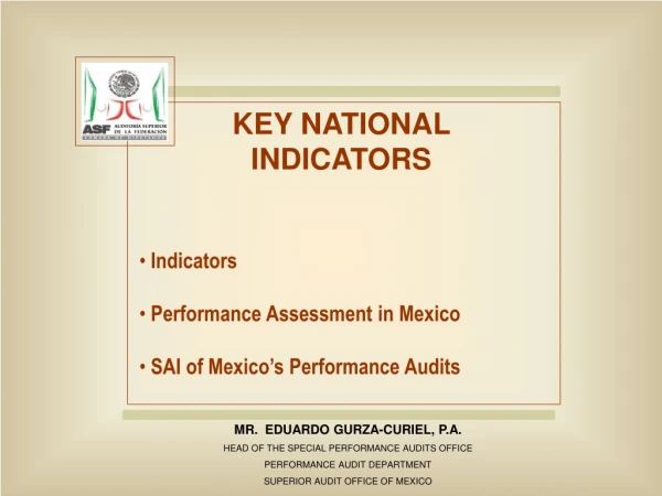 MR.  EDUARDO GURZA-CURIEL, P.A. HEAD OF THE SPECIAL PERFORMANCE AUDITS OFFICE