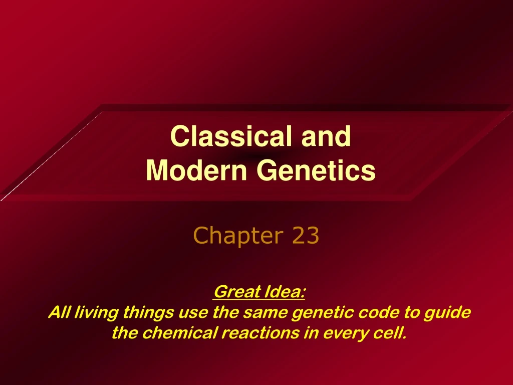 classical and modern genetics