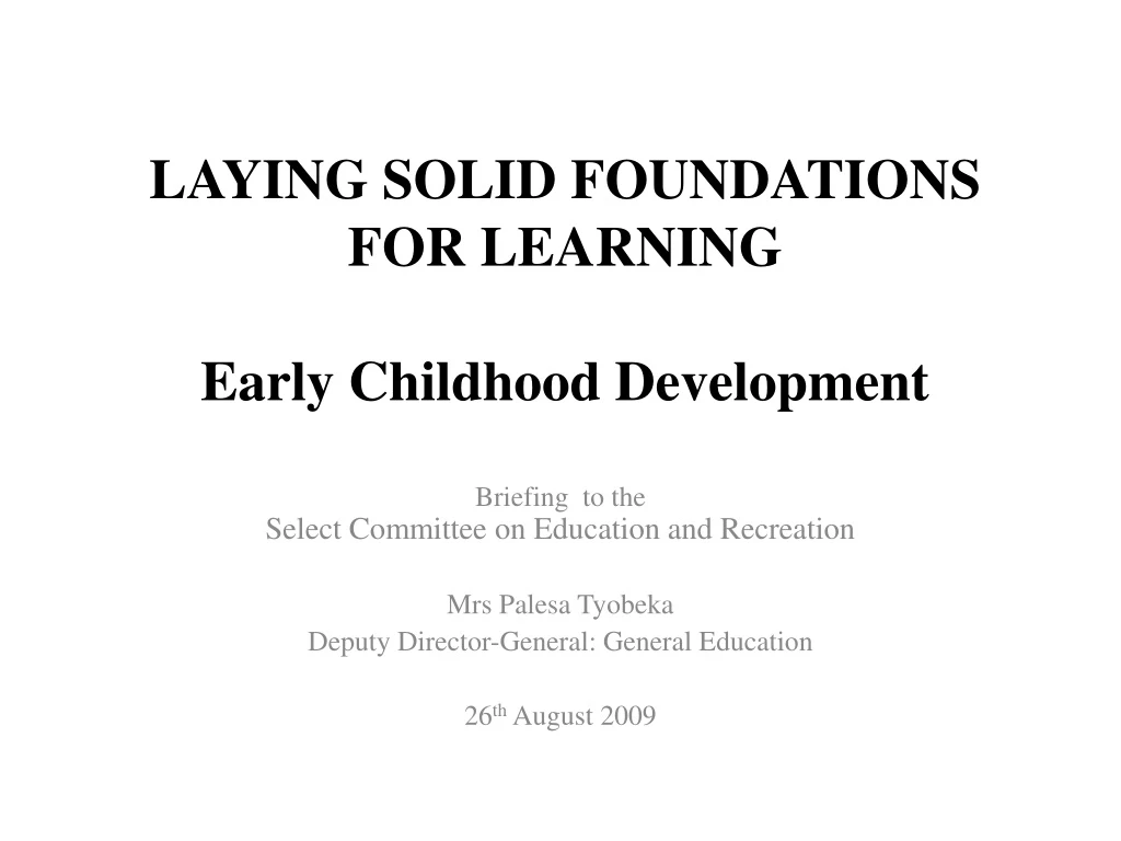 laying solid foundations for learning early childhood development