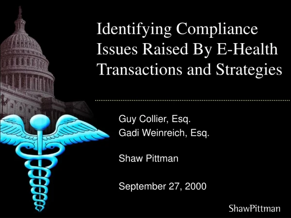 Identifying Compliance Issues Raised By E-Health Transactions and Strategies