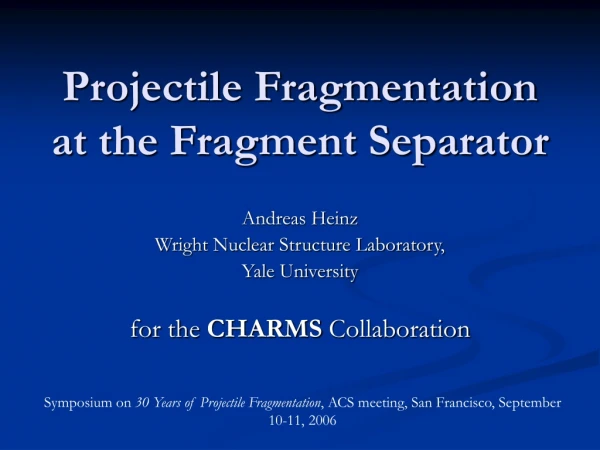 Projectile Fragmentation at the Fragment Separator