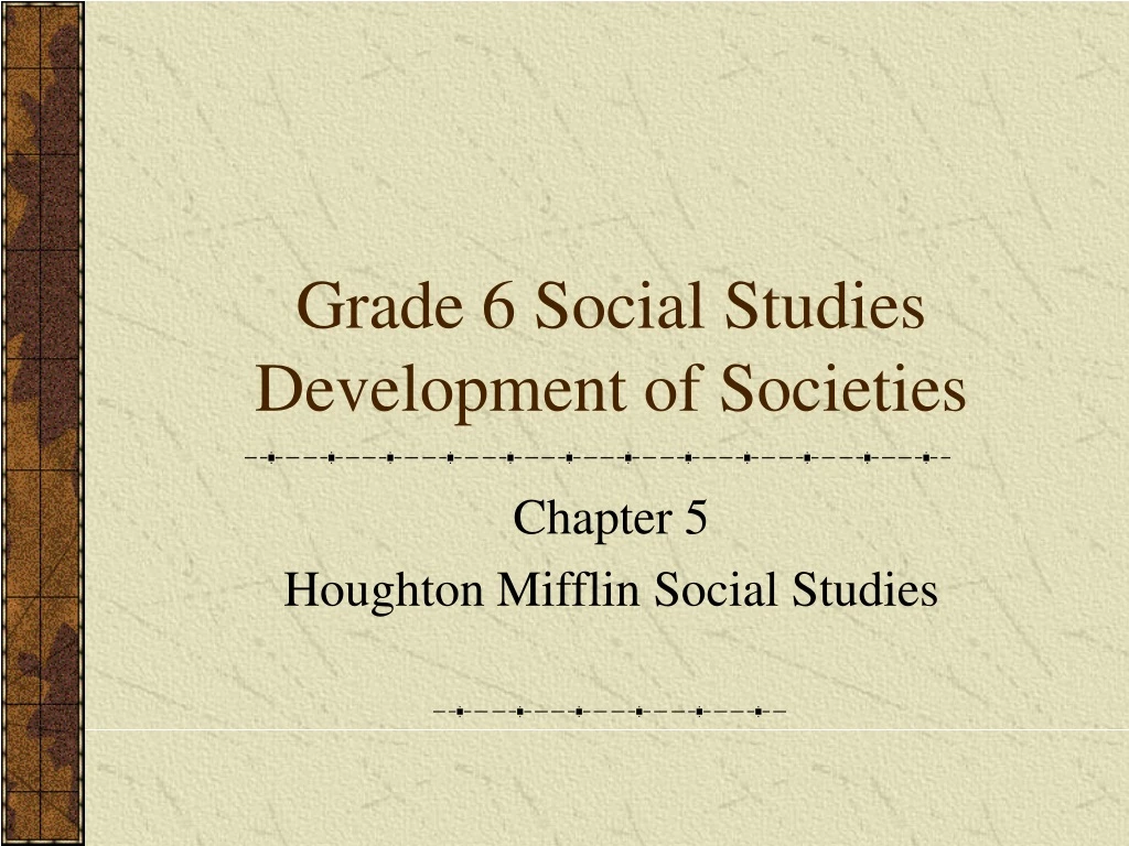 grade 6 social studies development of societies