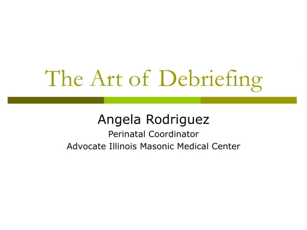 The Art of Debriefing