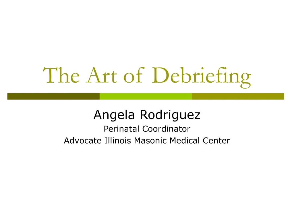 the art of debriefing