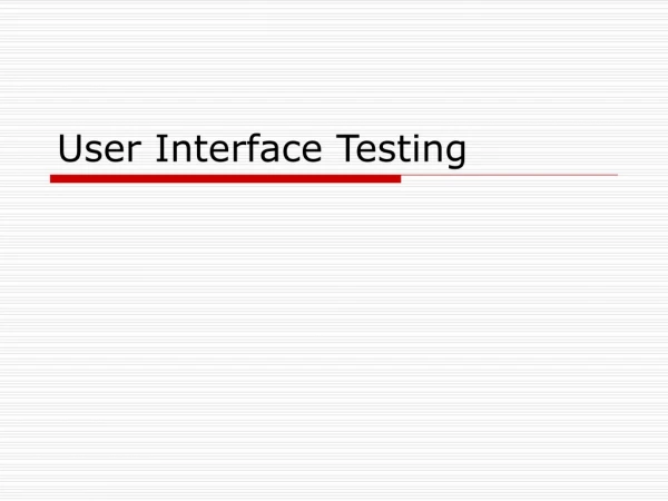 User Interface Testing