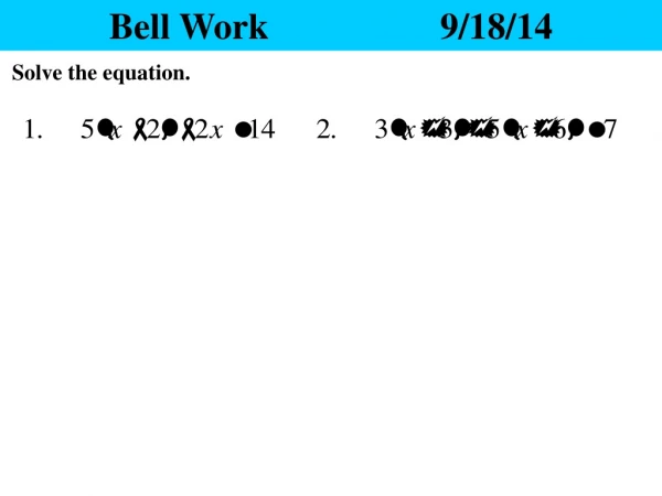 Bell Work			9/18/14