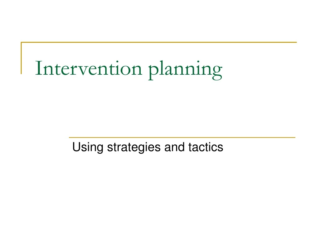 intervention planning