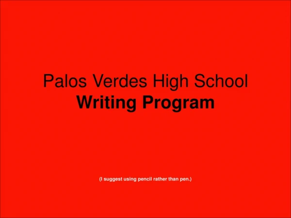 Palos Verdes High School Writing Program
