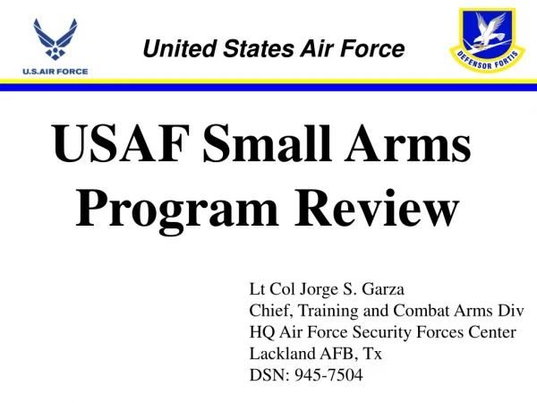 USAF Small Arms  Program Review