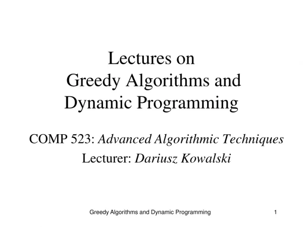 Lectures on  Greedy Algorithms and  Dynamic Programming