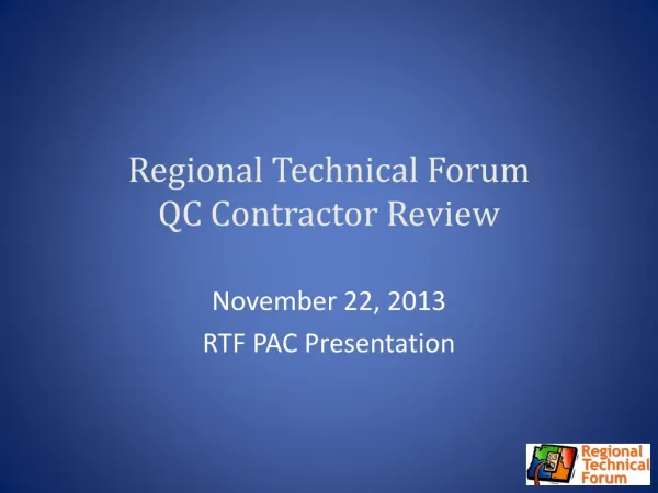 Regional Technical Forum QC Contractor Review