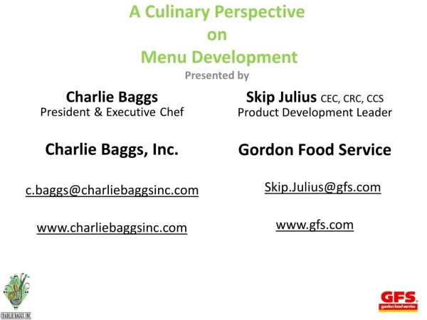 A Culinary Perspective  on  Menu Development Presented  by