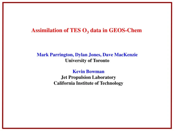 Assimilation of TES O 3  data in GEOS-Chem