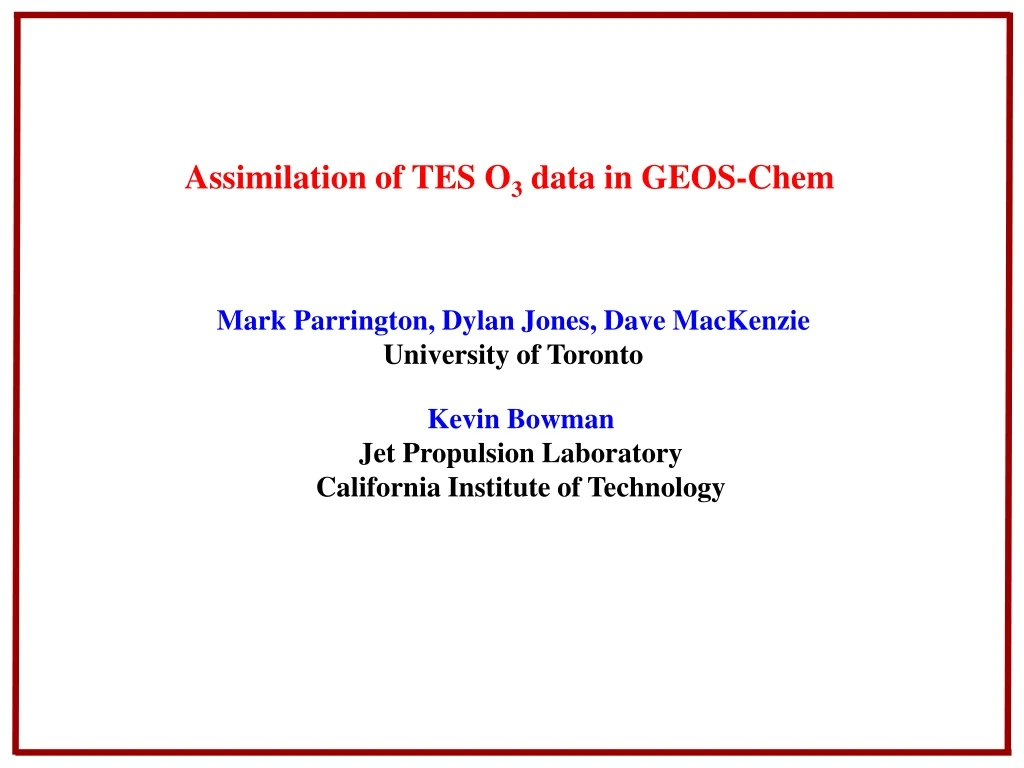 assimilation of tes o 3 data in geos chem