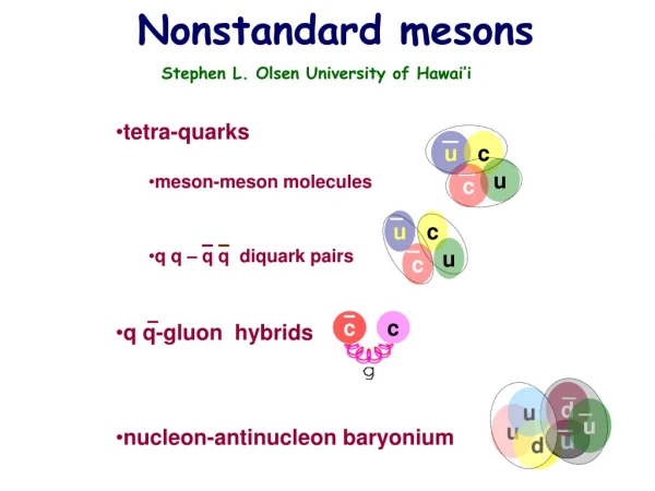 Nonstandard mesons