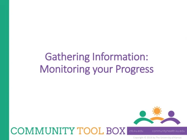 Gathering Information: Monitoring your Progress