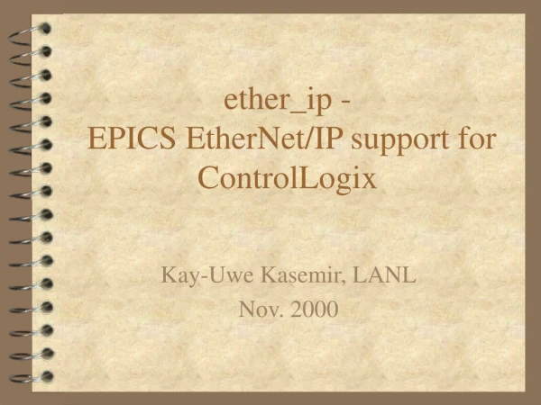 ether_ip -  EPICS EtherNet/IP support for ControlLogix