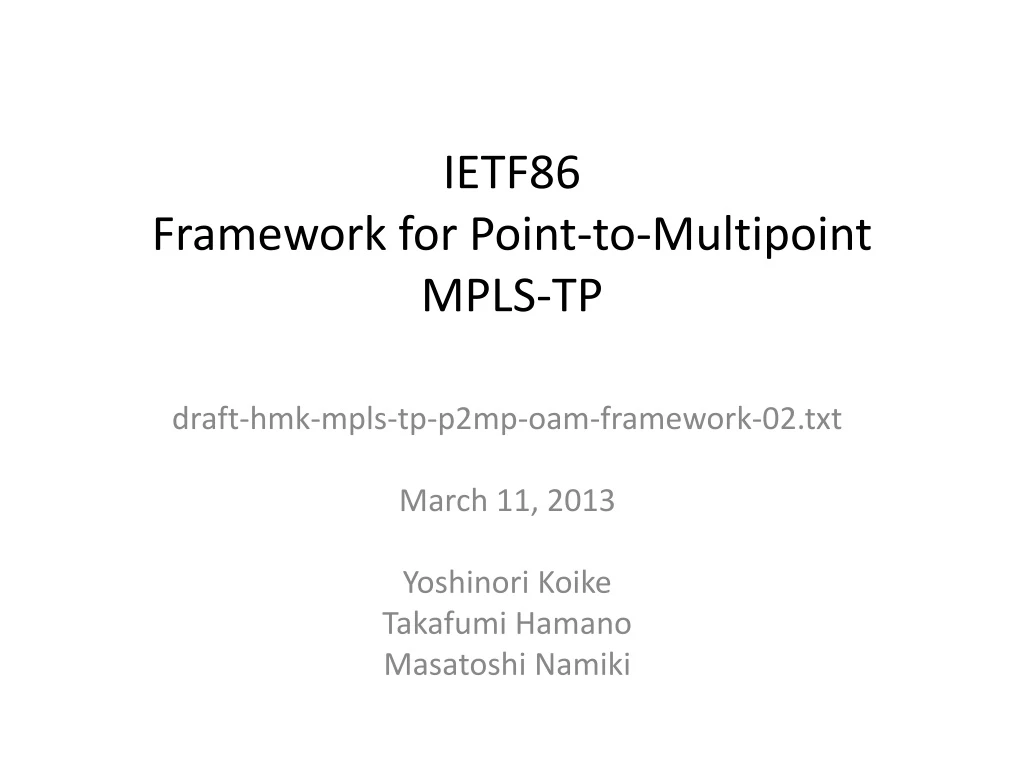 ietf86 framework for point to multipoint mpls tp