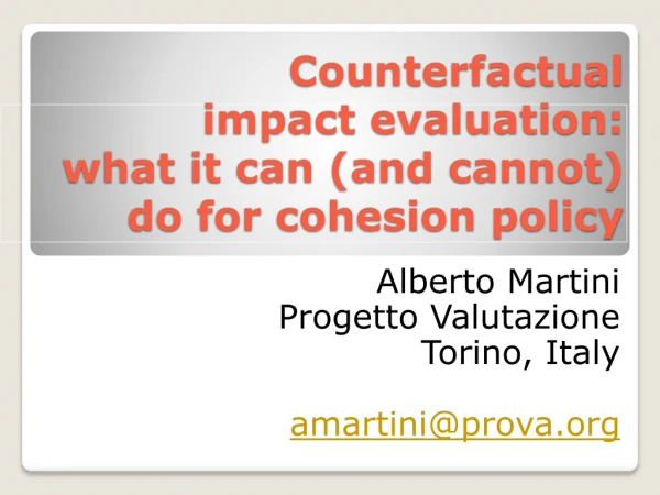 Counterfactual  impact evaluation:  what it can (and cannot) do for cohesion policy