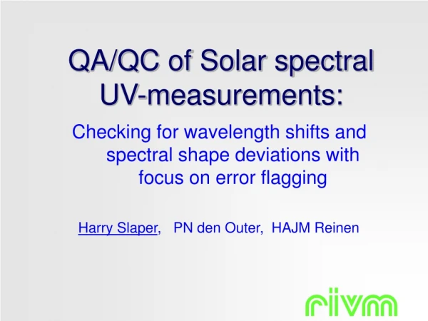 QA/QC of Solar spectral UV-measurements: