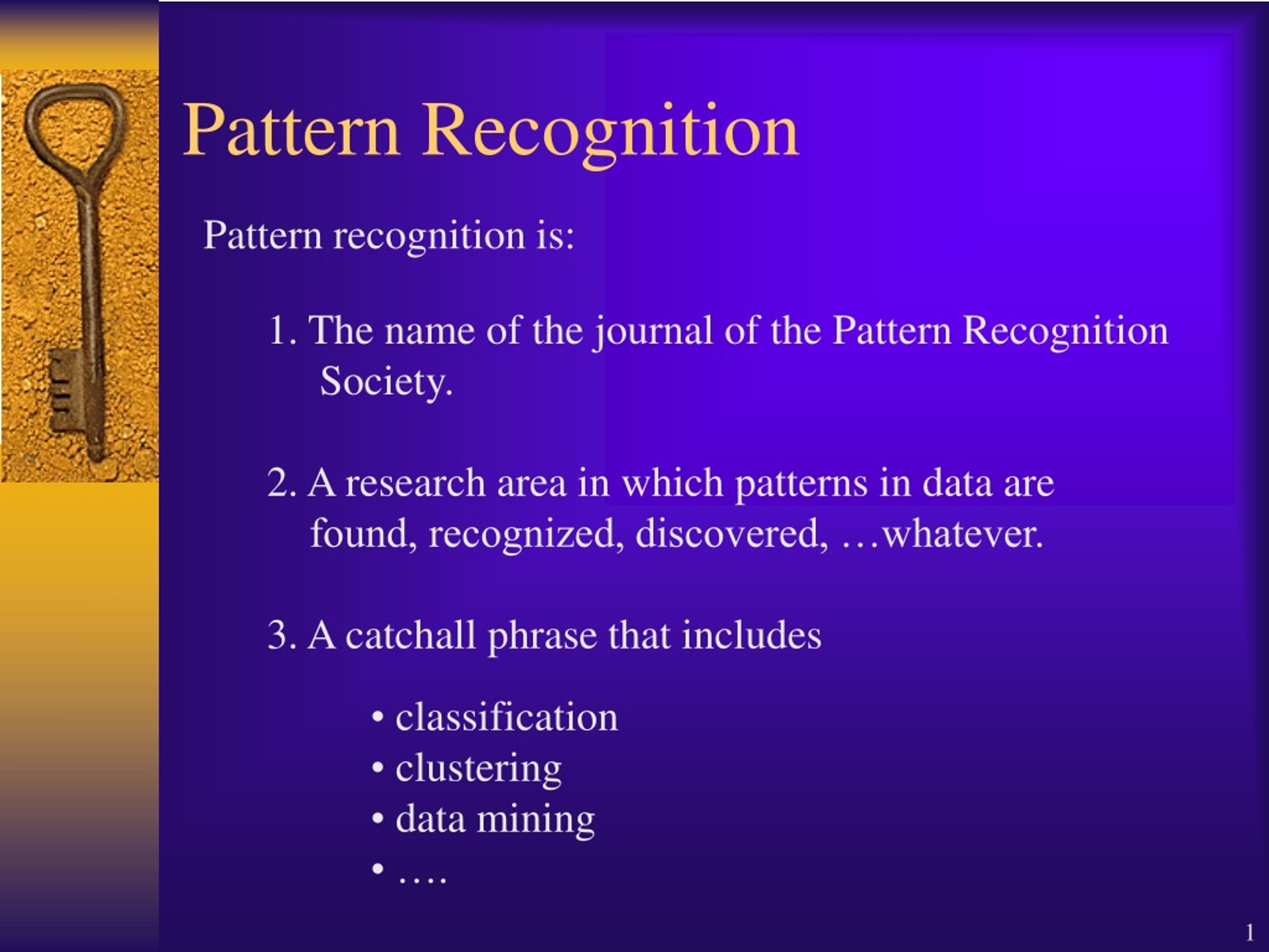 Pattern Recognition - slide 1