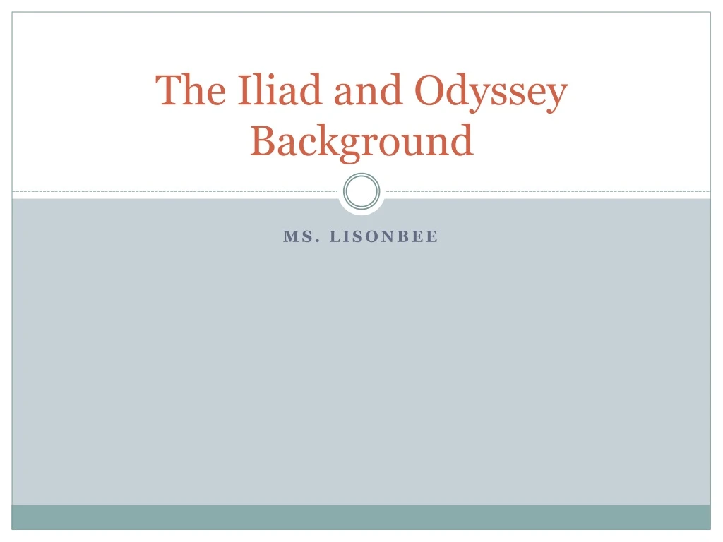 the iliad and odyssey background