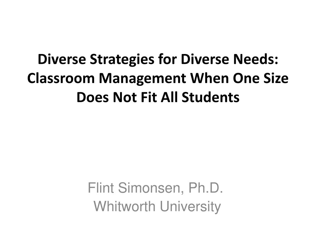 diverse strategies for diverse needs classroom management when one size does not fit all students