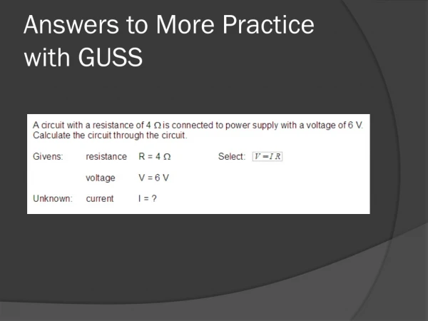 Answers to More Practice with GUSS