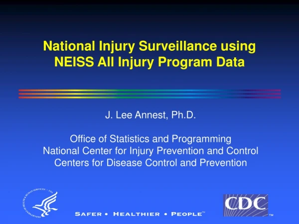 National Injury Surveillance using NEISS All Injury Program Data