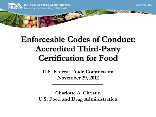 Enforceable Codes of Conduct: Accredited Third-Party Certification for Food